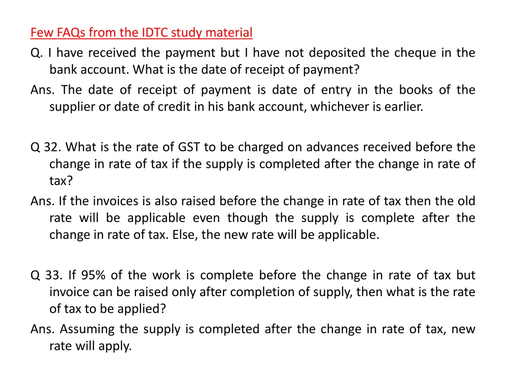 few faqs from the idtc study material q i have