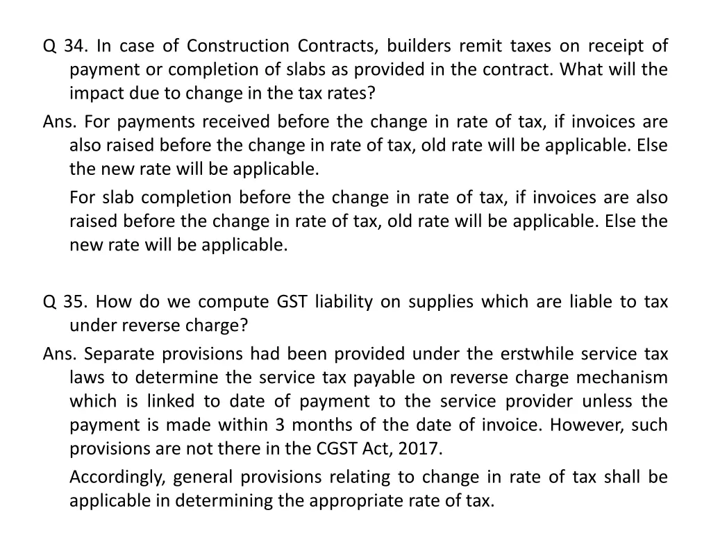q 34 in case of construction contracts builders