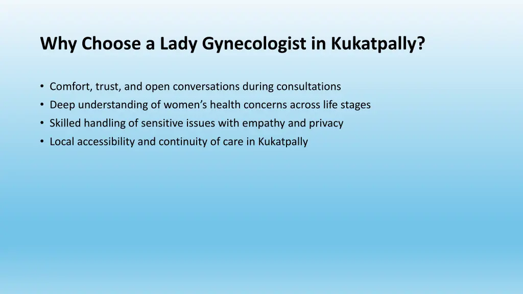 why choose a lady gynecologist in kukatpally