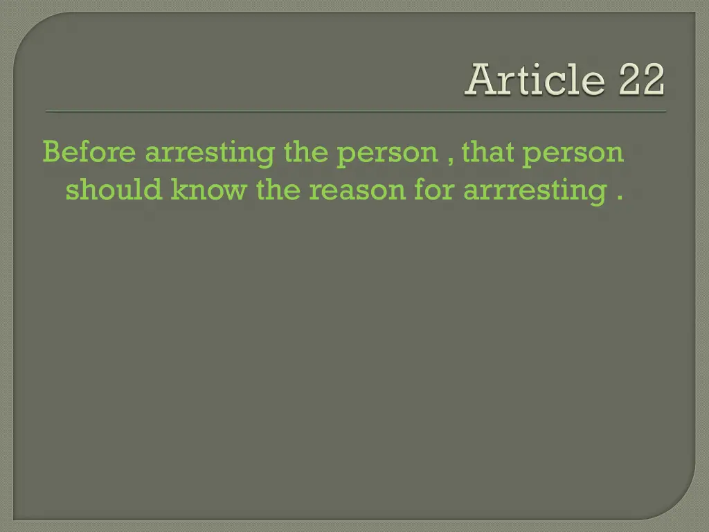 before arresting the person that person should
