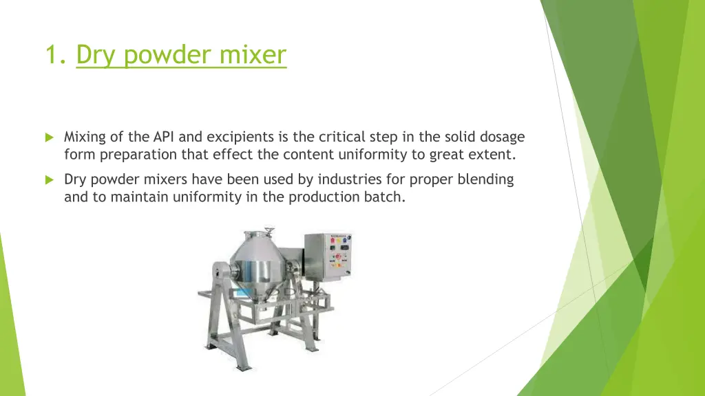 1 dry powder mixer