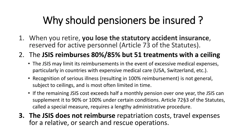 why should pensioners be insured why should