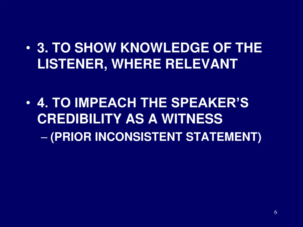 3 to show knowledge of the listener where relevant