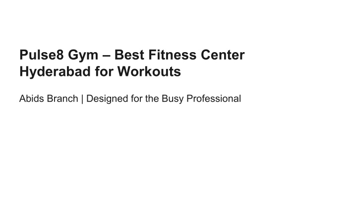 pulse8 gym best fitness center hyderabad