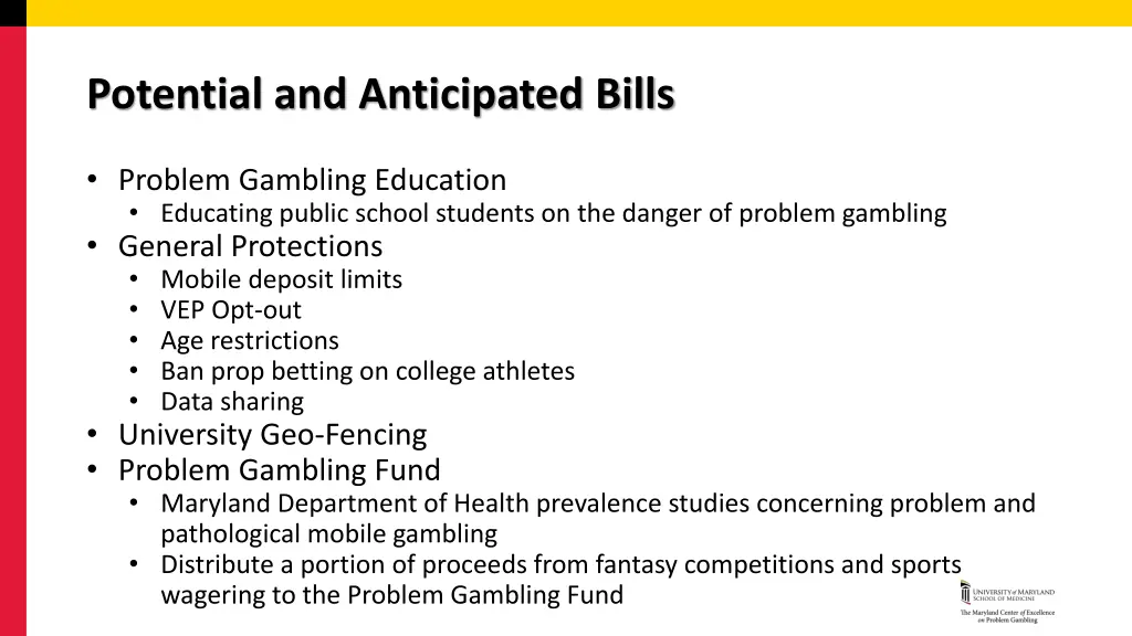 potential and anticipated bills