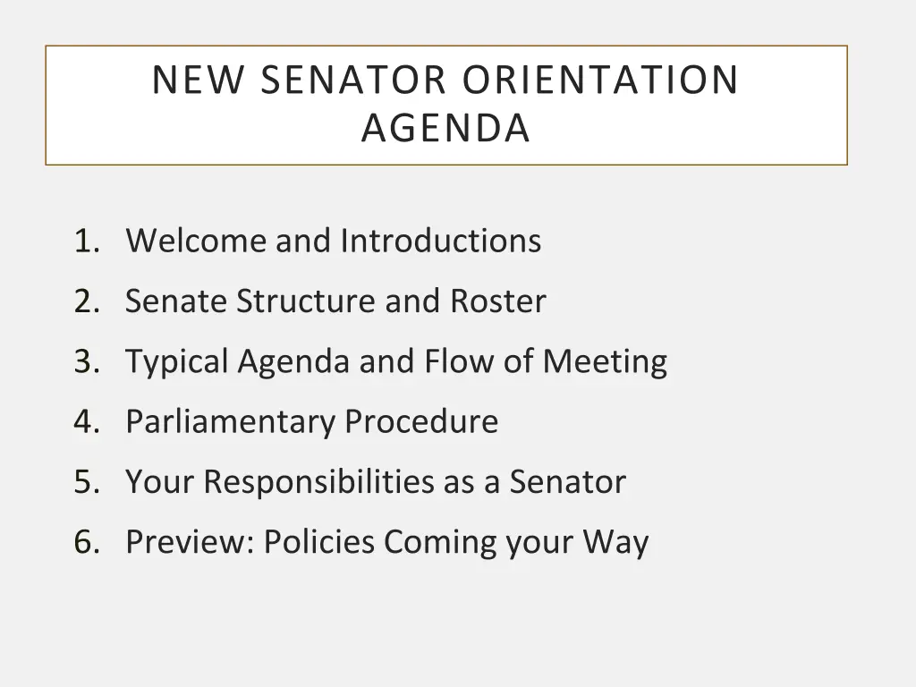 new senator orientation agenda