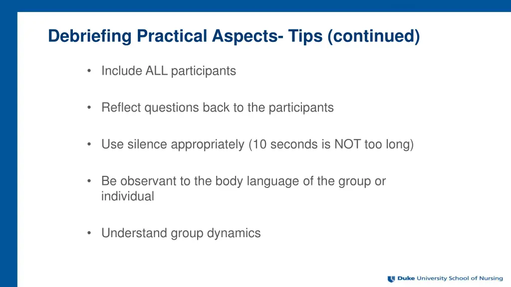 debriefing practical aspects tips continued