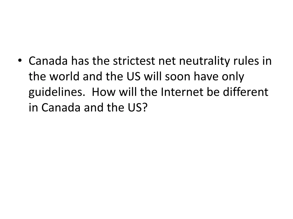 canada has the strictest net neutrality rules