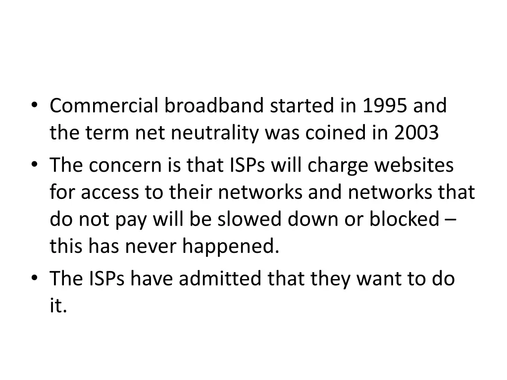 commercial broadband started in 1995 and the term