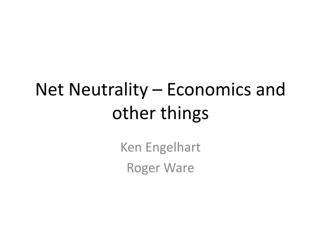 net neutrality economics and other things
