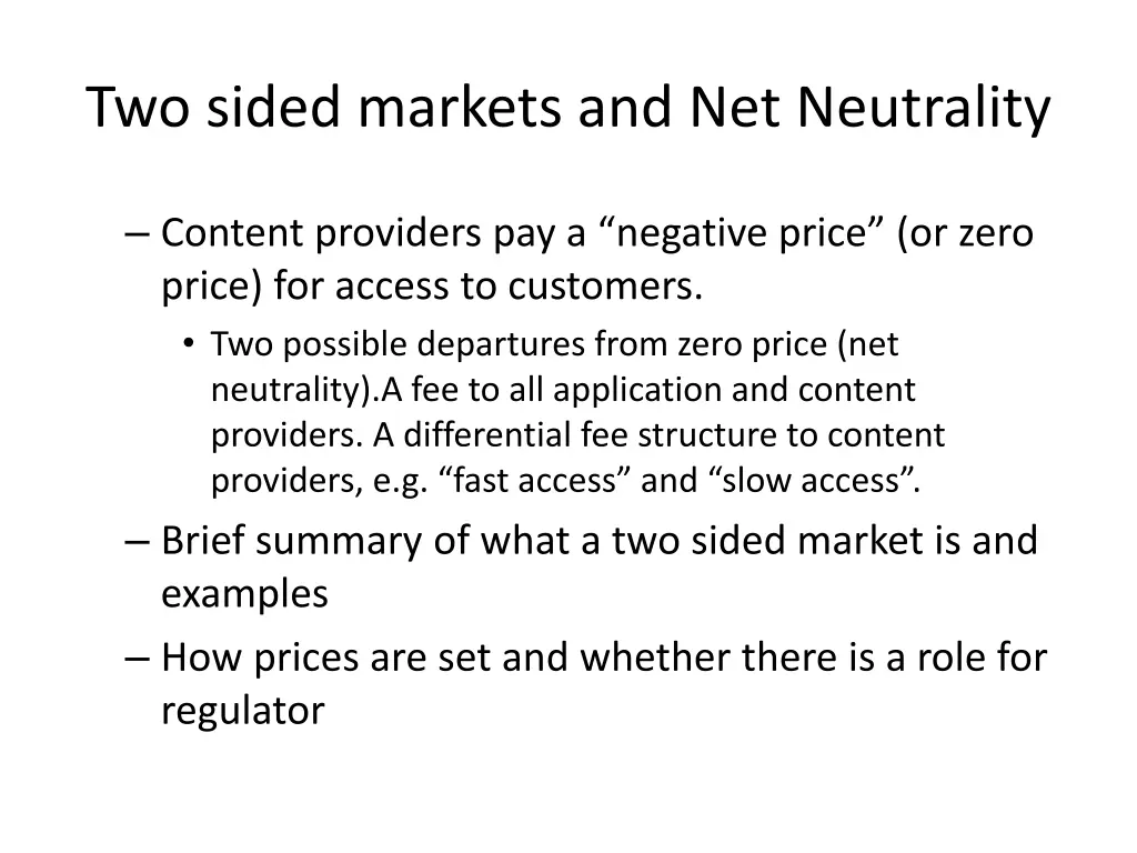 two sided markets and net neutrality