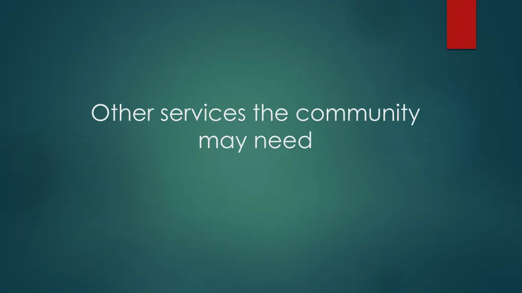 other services the community may need