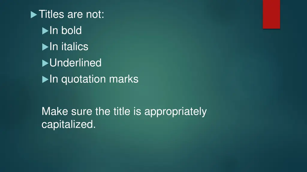 titles are not in bold in italics underlined