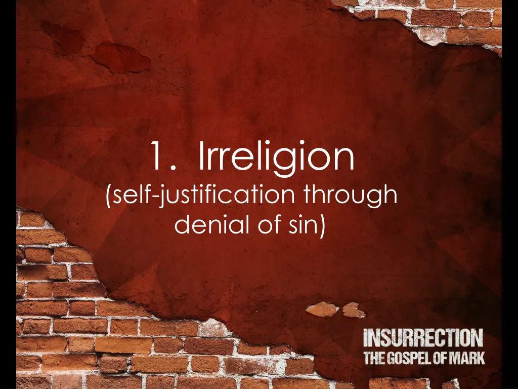 1 irreligion self justification through denial