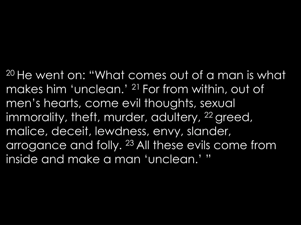 20 he went on what comes out of a man is what