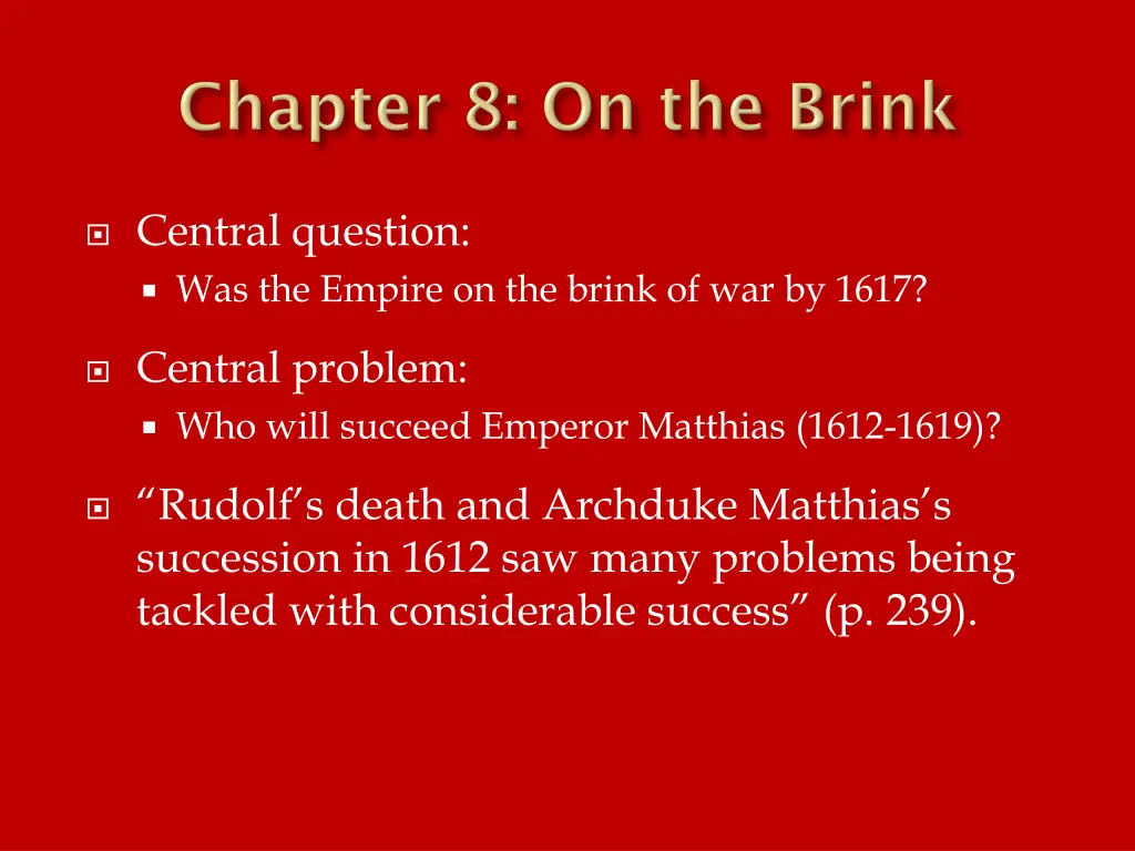 central question was the empire on the brink