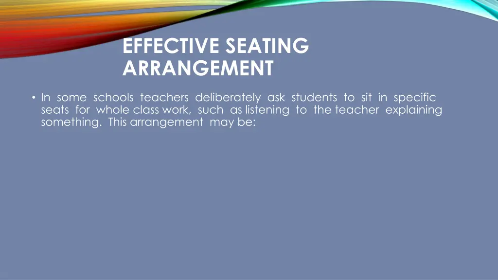 effective seating arrangement