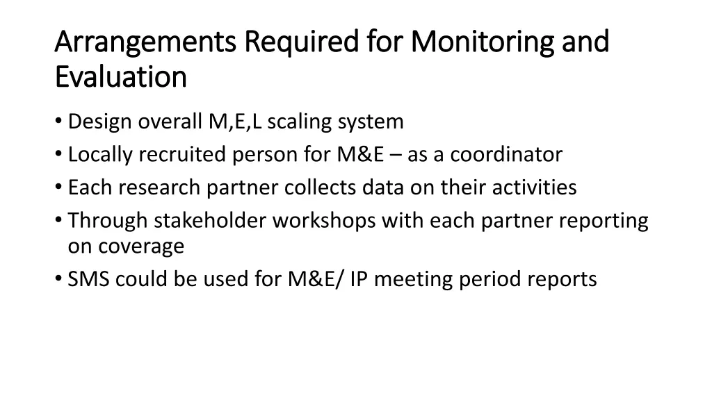 arrangements required for monitoring