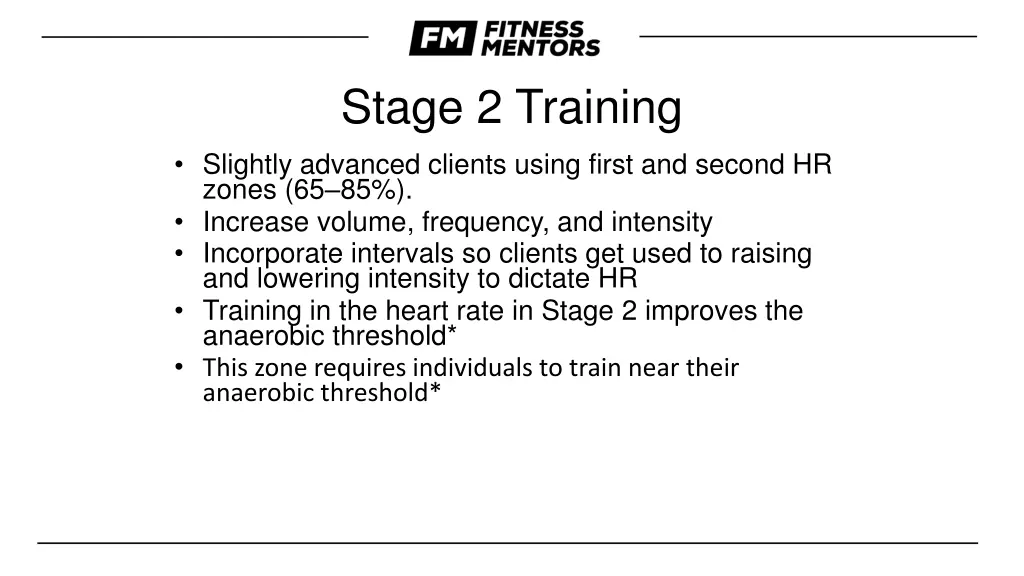 stage 2 training slightly advanced clients using
