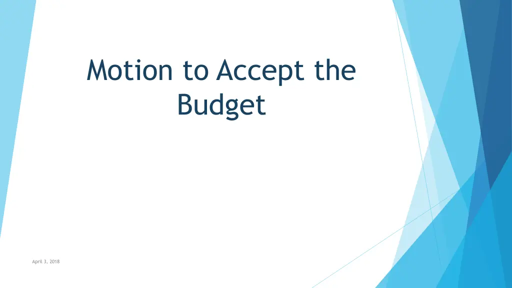 motion to accept the budget