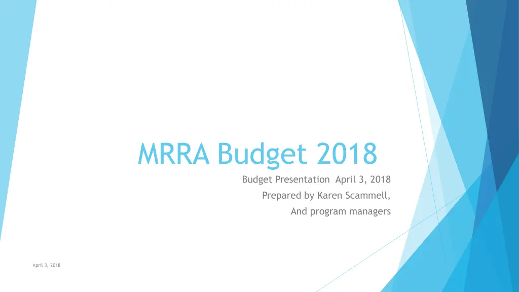 mrra budget 2018 budget presentation april 3 2018