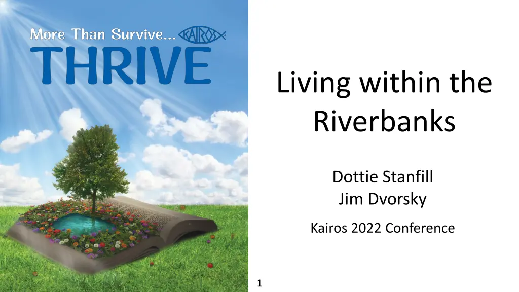 living within the riverbanks