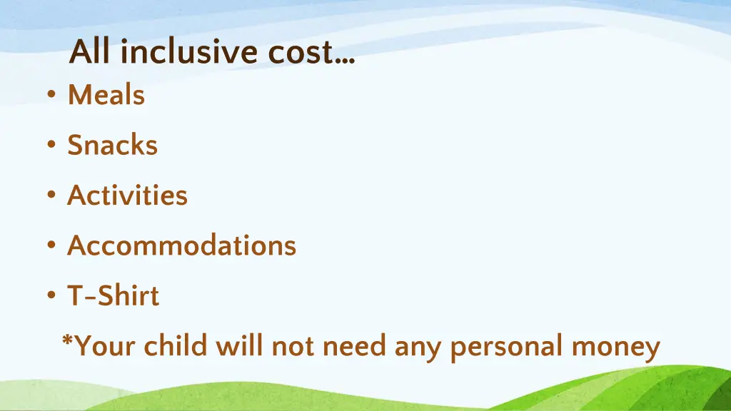 all inclusive cost meals snacks activities