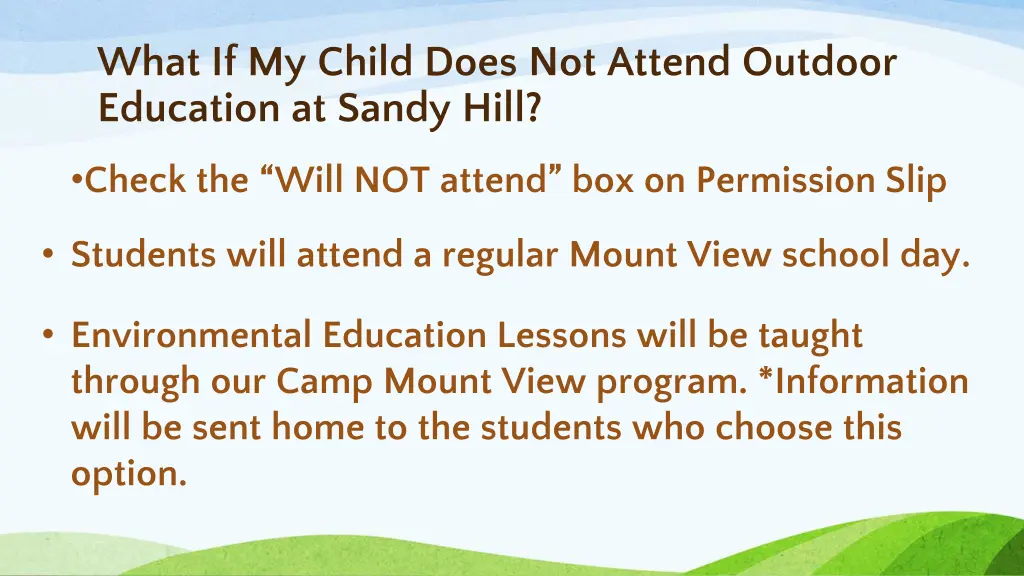 what if my child does not attend outdoor