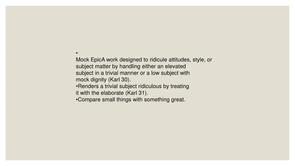 mock epica work designed to ridicule attitudes