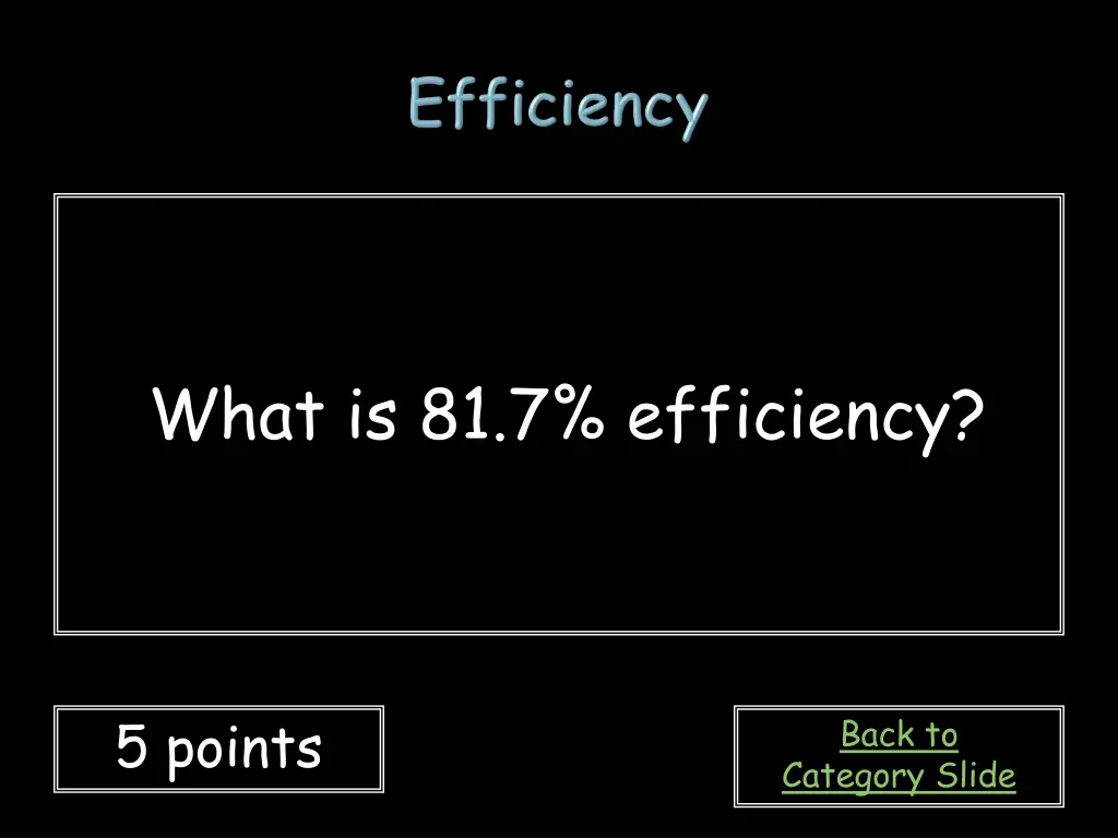 what is 81 7 efficiency