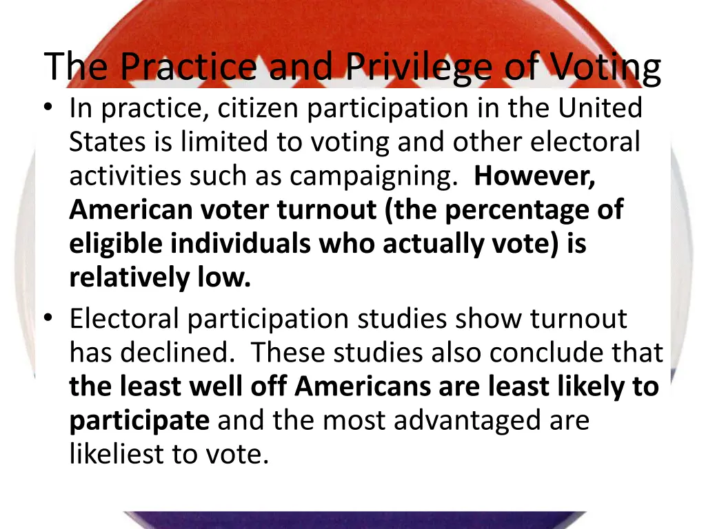 the practice and privilege of voting in practice
