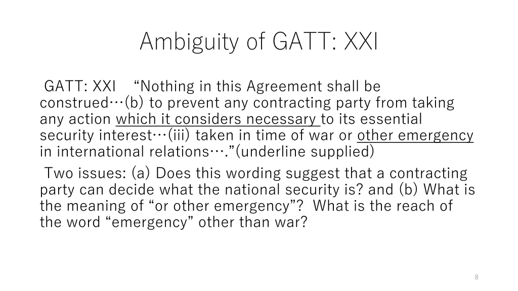 ambiguity of gatt xxi