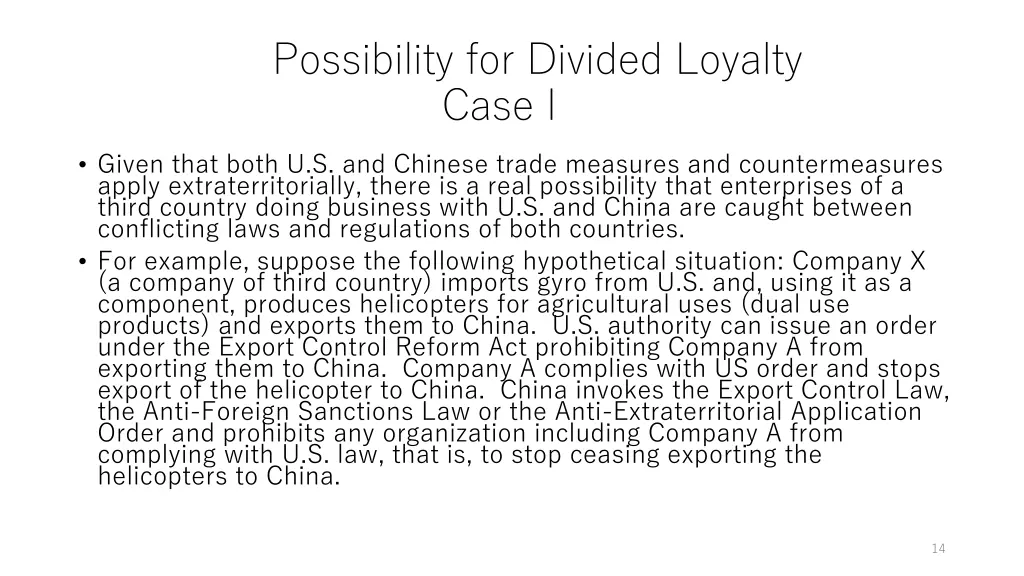 possibility for divided loyalty case i