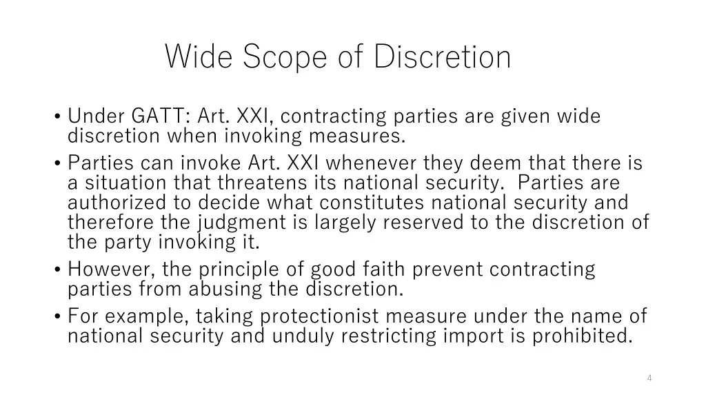 wide scope of discretion