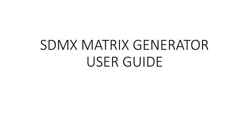 sdmx matrix generator user guide
