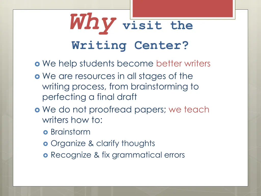why visit the writing center