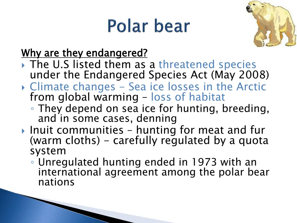 why are they endangered the u s listed them