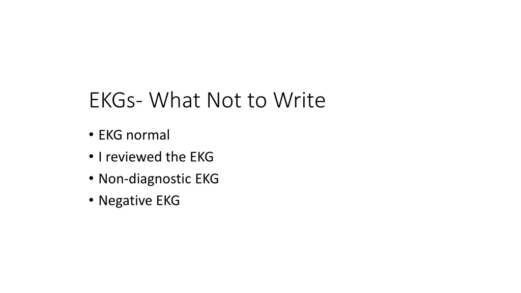 ekgs what not to write