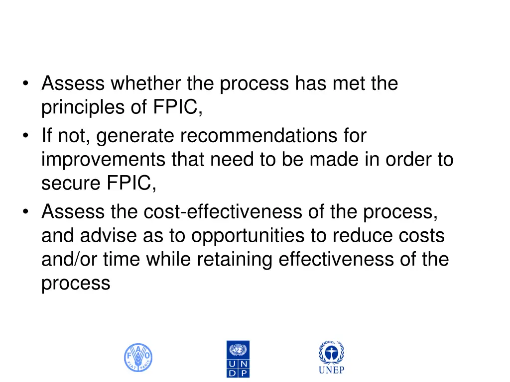 assess whether the process has met the principles