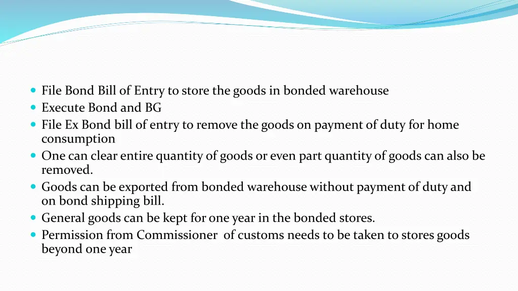 file bond bill of entry to store the goods