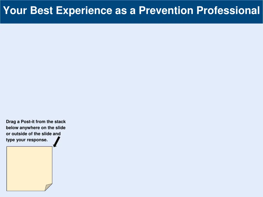 your best experience as a prevention professional