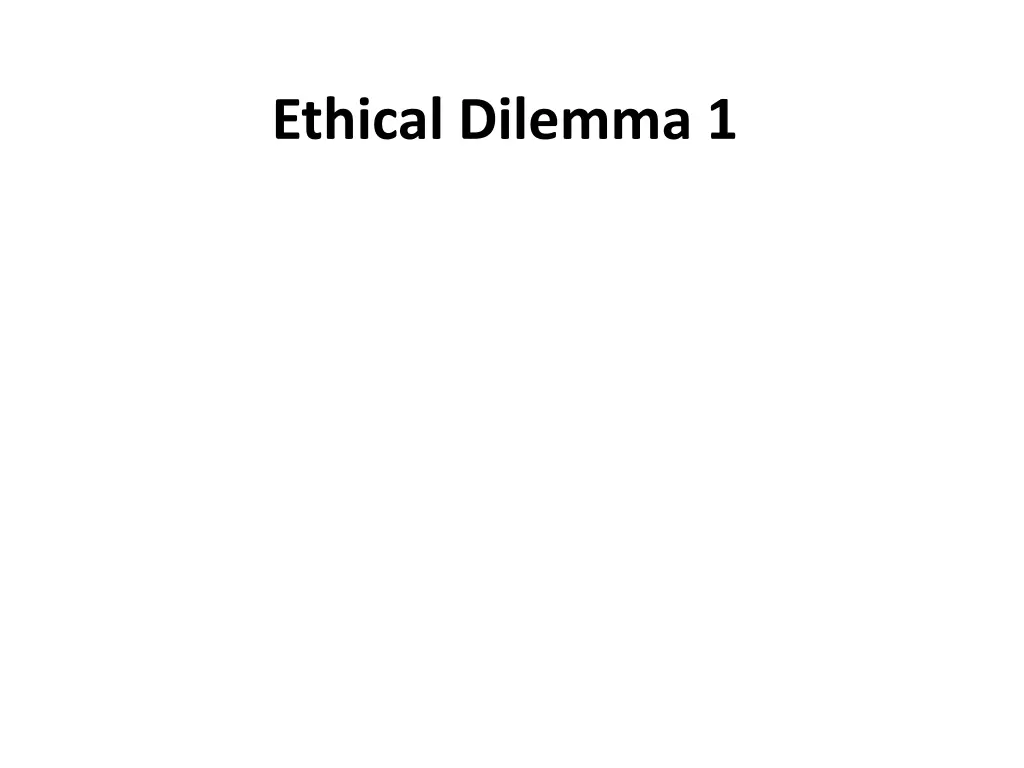 ethical dilemma 1 1