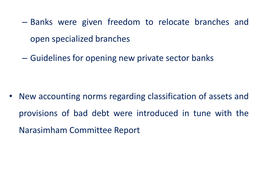 banks were given freedom to relocate branches and