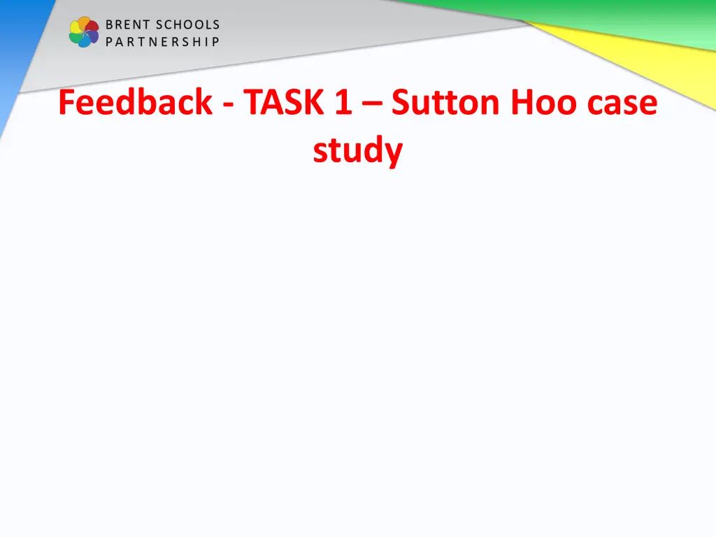 feedback task 1 sutton hoo case study