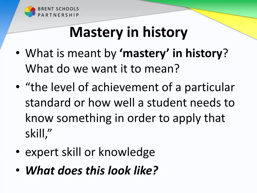 mastery in history what is meant by mastery
