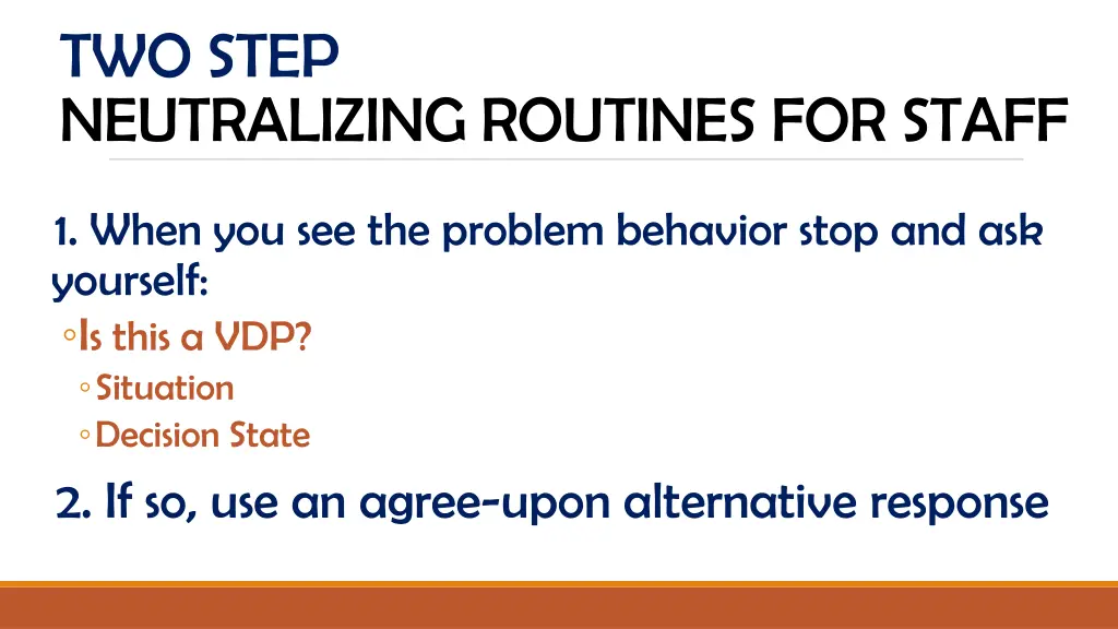 two step neutralizing routines for staff