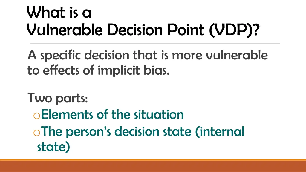 what is a vulnerable decision point vdp