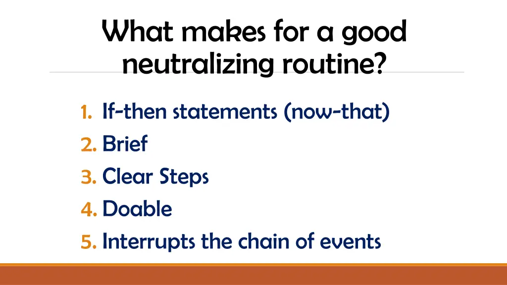 what makes for a good neutralizing routine
