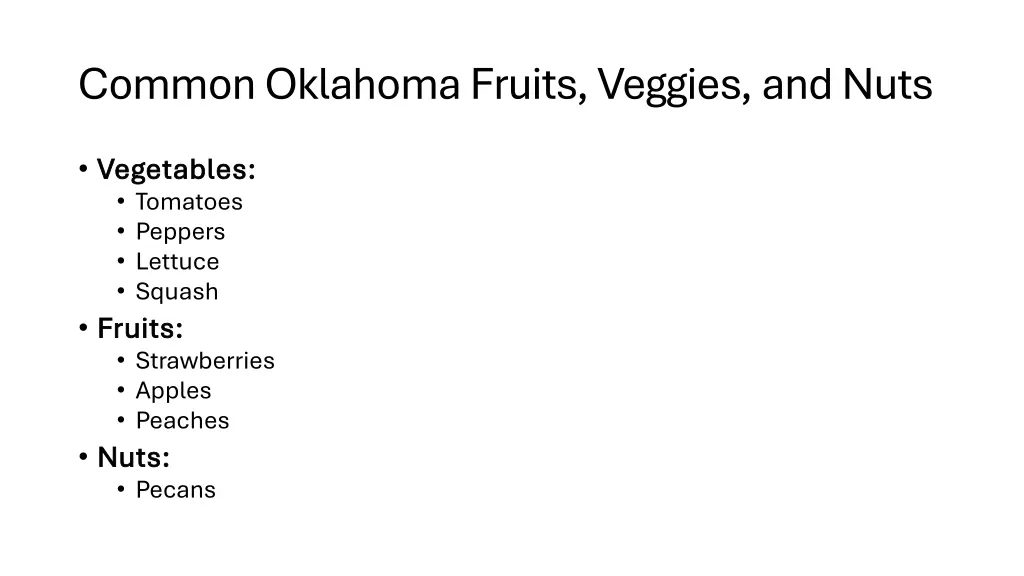 common oklahoma fruits veggies and nuts