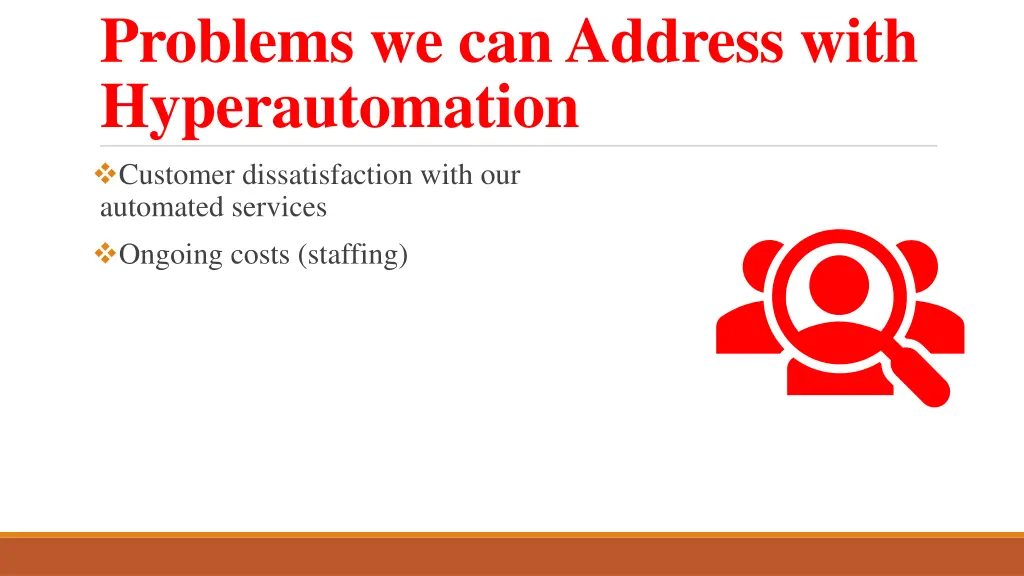 problems we can address with hyperautomation